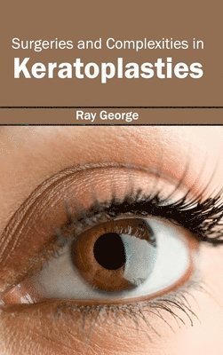 Surgeries and Complexities in Keratoplasties 1