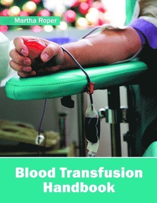 bokomslag Blood Transfusion Handbook