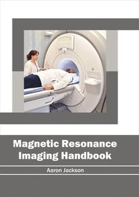 bokomslag Magnetic Resonance Imaging Handbook