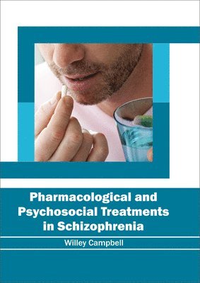 bokomslag Pharmacological and Psychosocial Treatments in Schizophrenia