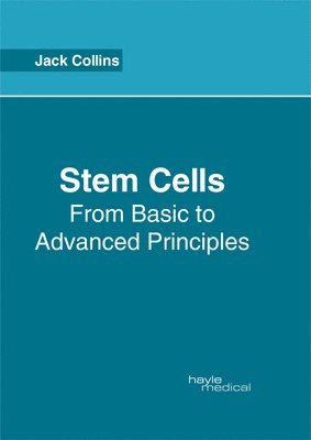 bokomslag Stem Cells: From Basic to Advanced Principles