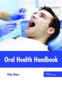 bokomslag Oral Health Handbook