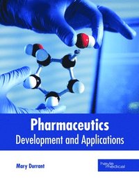 bokomslag Pharmaceutics: Development and Applications
