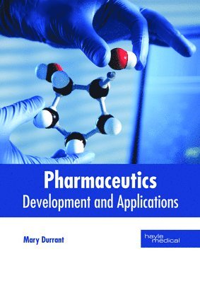 Pharmaceutics: Development and Applications 1