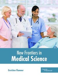 bokomslag New Frontiers in Medical Science