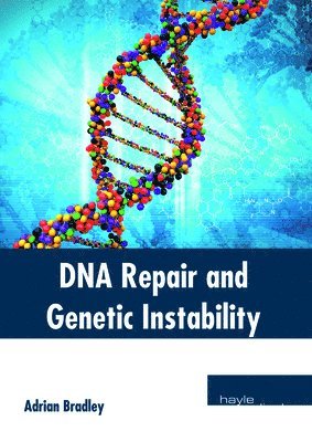 bokomslag DNA Repair and Genetic Instability