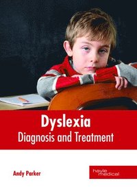 bokomslag Dyslexia: Diagnosis and Treatment
