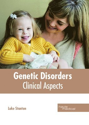 Genetic Disorders: Clinical Aspects 1