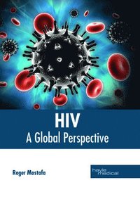 bokomslag Hiv: A Global Perspective