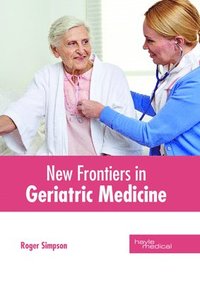 bokomslag New Frontiers in Geriatric Medicine