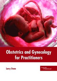 bokomslag Obstetrics and Gynecology for Practitioners