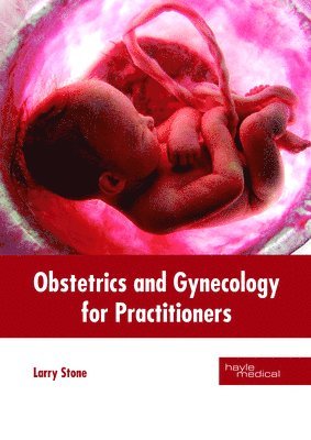 bokomslag Obstetrics and Gynecology for Practitioners