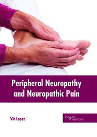bokomslag Peripheral Neuropathy and Neuropathic Pain