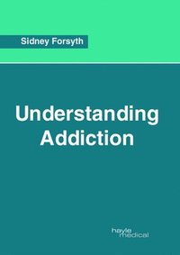 bokomslag Understanding Addiction