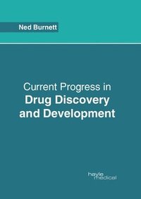 bokomslag Current Progress in Drug Discovery and Development