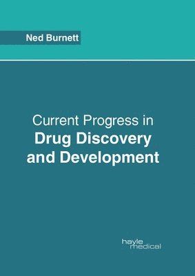 Current Progress in Drug Discovery and Development 1