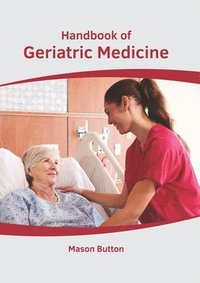 bokomslag Handbook of Geriatric Medicine