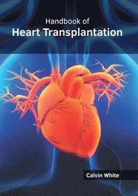 bokomslag Handbook of Heart Transplantation