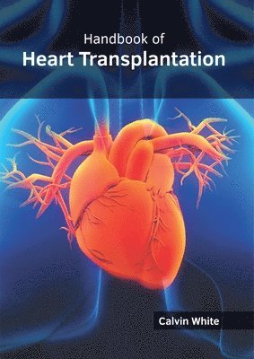 bokomslag Handbook of Heart Transplantation