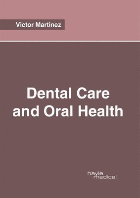 Dental Care and Oral Health 1