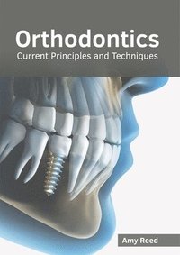 bokomslag Orthodontics: Current Principles and Techniques