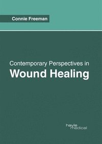 bokomslag Contemporary Perspectives in Wound Healing