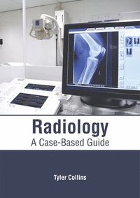 bokomslag Radiology: A Case-Based Guide