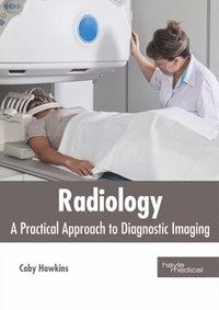 bokomslag Radiology: A Practical Approach to Diagnostic Imaging