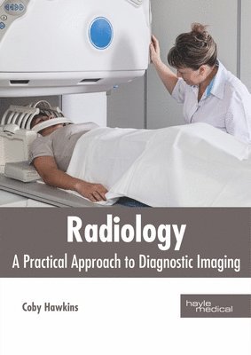 bokomslag Radiology: A Practical Approach to Diagnostic Imaging