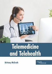 bokomslag Telemedicine and Telehealth