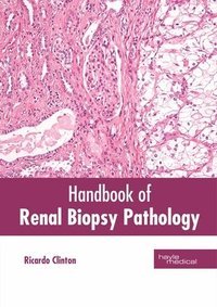 bokomslag Handbook of Renal Biopsy Pathology