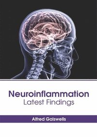 bokomslag Neuroinflammation: Latest Findings