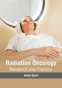 bokomslag Radiation Oncology: Research and Practice