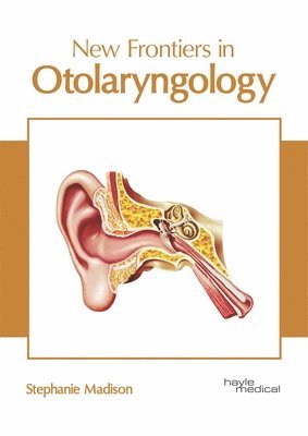 bokomslag New Frontiers in Otolaryngology