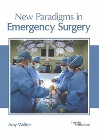 bokomslag New Paradigms in Emergency Surgery