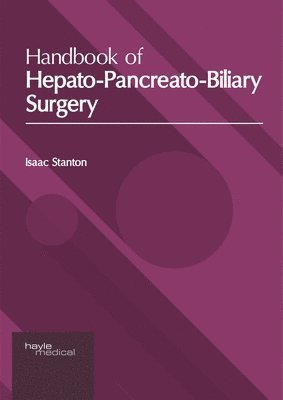 Handbook of Hepato-Pancreato-Biliary Surgery 1