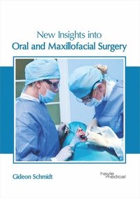 bokomslag New Insights Into Oral and Maxillofacial Surgery