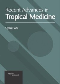 bokomslag Recent Advances in Tropical Medicine