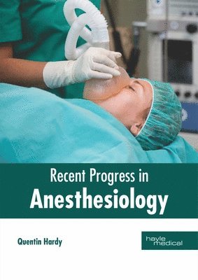 bokomslag Recent Progress in Anesthesiology