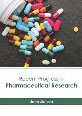 John Jensen - Recent Progress in Pharmaceutical Research, Inbunden