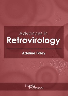 Advances in Retrovirology 1