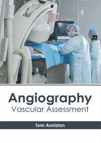 bokomslag Angiography: Vascular Assessment