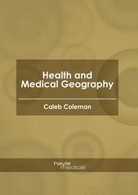 bokomslag Health and Medical Geography