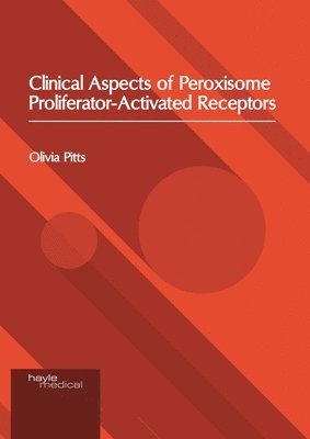 Clinical Aspects of Peroxisome Proliferator-Activated Receptors 1
