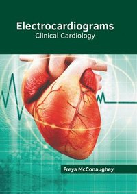 bokomslag Electrocardiograms: Clinical Cardiology