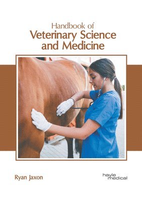 bokomslag Handbook of Veterinary Science and Medicine