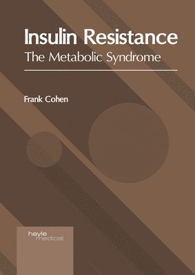 bokomslag Insulin Resistance: The Metabolic Syndrome