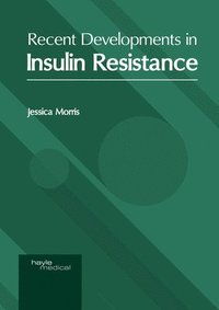 bokomslag Recent Developments in Insulin Resistance