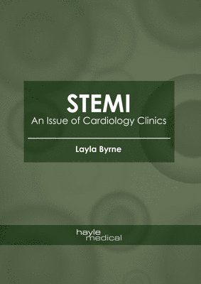 Stemi: An Issue of Cardiology Clinics 1