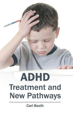 bokomslag Adhd: Treatment and New Pathways